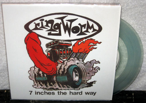 RINGWORM "Seven Inches The Hardway" 7" (Rat Town) Clear Vinyl - Click Image to Close